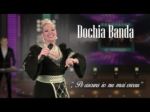 Dochia Banda - Pe ascuns io nu mai vreau
