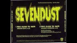 Too Close To Hate - Sevendust - Lyrics Video