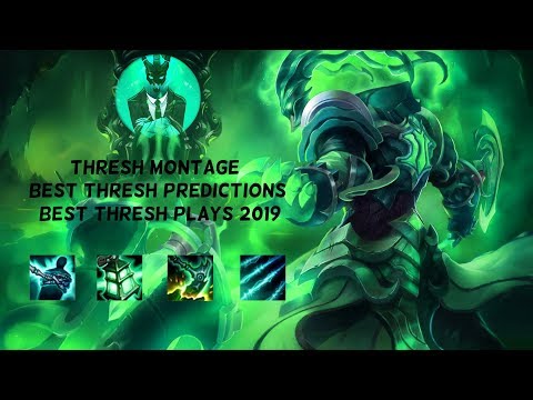Thresh Montage | Best Thresh Predictions | Best Thresh Plays 2019 | League of Legends