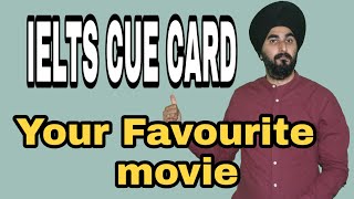 Talk About Your Favourite Movie |Latest IELTS Cue Card |Sample Cue Card Answer| With Tips