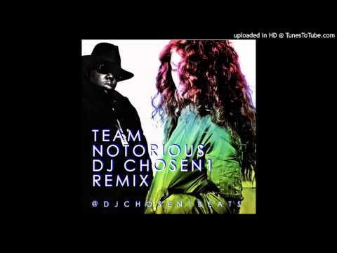 Lorde X Notorious B.I.G. - Team Notorious DJ Chosen1 Remix [EXPLICIT]