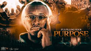 Fulfilling Your Purpose!
