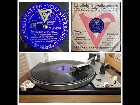 Herbert Fröhlich u.s. Orchester, v. Heinz Großmann: Ein kleines weißes Haus, 1939 (Clangor T 4669)