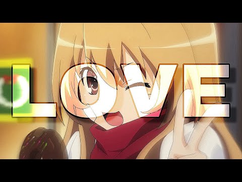 Why I LOVE Toradora - Toradora analysis