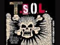 TSOL - Fuck You Tough Guy 