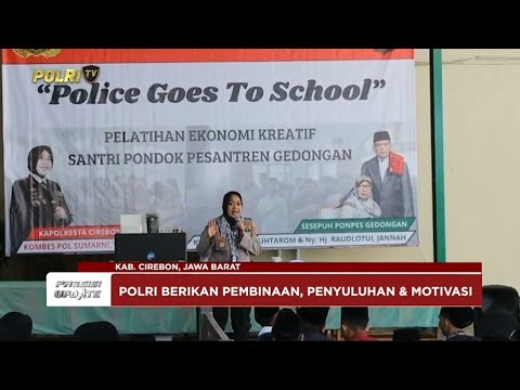 PRESISI UPDATE: POLRESTA CIREBON GELAR PROGRAM POLICE GOES TO SCHOOL DI PONPES 13/05/2025 (08.00)