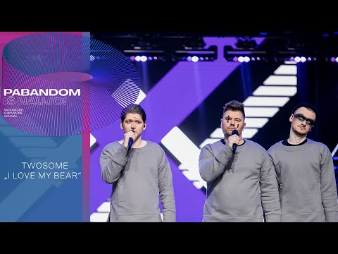 „Twosome“ – „I Love My Bear“ | Pabandom iš naujo! 2021