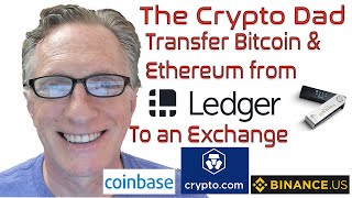 How to Transfer Bitcoin & Ethereum from Your Ledger Nano Device to a Cryptocurrency Exchange