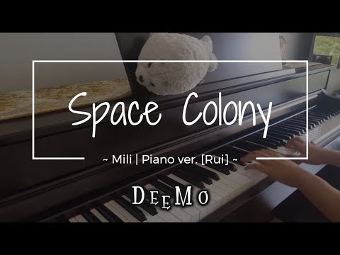 [Deemo 2.1] Space colony - Mili // Piano ver. [Rui]