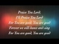 Planetshakers - Praise You Lord - with lyrics (2014)