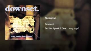 Sickness