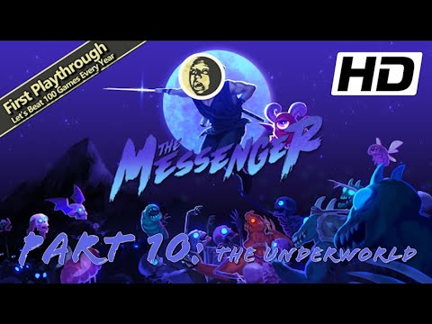 1st Playthrough - The Messenger Full Game Walkthrough | Part 10: The Underworld #themessenger