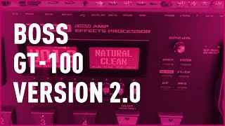 Video thumbnail for Boss GT-100 Version 2.0 Review | Bax Music by Bax Music UK