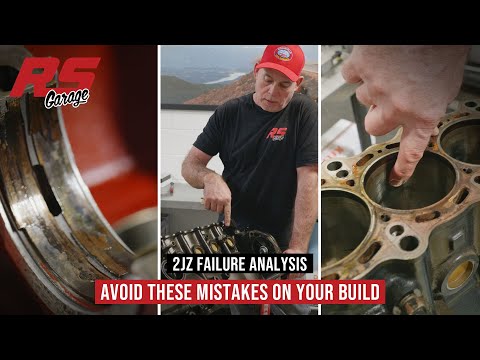 2JZ Engine Failure Analysis | Mistakes to Avoid when Building & Running your 2JZ | RS Garage