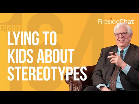 Fireside Chat Ep. 164 — Lying to Kids About Stereotypes | Fireside Chat
