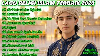 Download lagu Air Mata diatas Sajadah - Lagu Religi Islam Terbaik 2026 - Playlist 44 - Nayaka Music Hijrah mp3 Download lagu Air Mata diatas Sajadah - Lagu Religi Islam Terbaik 2026 - Playlist 44 - Nayaka Music Hijrah mp3