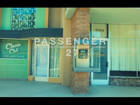 Passenger | 27 (Official Video)