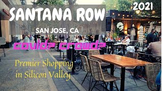 Santana Row - Walking Tour in Premier Shopping district of San Jose, Ca | Life at Silicon Valley