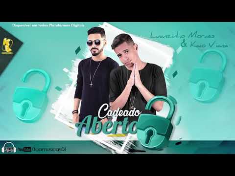 Kaio Viana e Luanzinho Moraes - Cadeado Aberto
