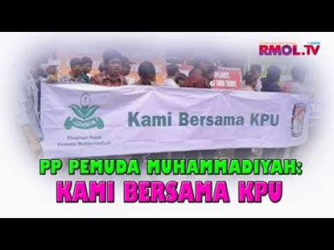 PP Pemuda Muhammadiyah: Kami Bersama KPU