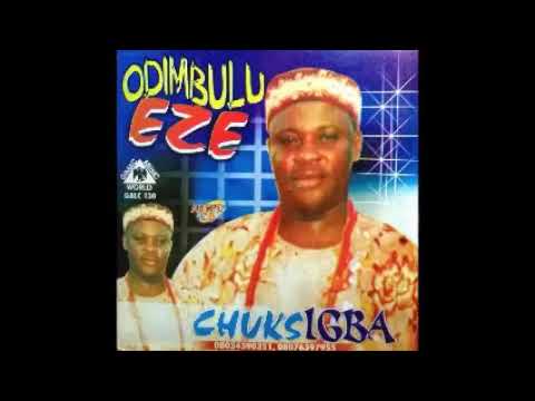 Chuks Igba - Odimbulu Eze