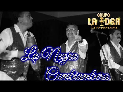 "La Negra Cumbiambera" GRUPO LA IDEA DE APODACA N.L.