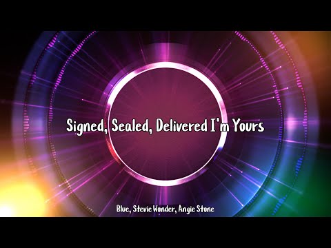 Blue, Stevie Wonder, Angie Stone - Signed, Sealed, Delivered I'm Yours