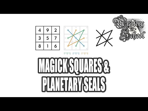 Magick Squares and Planetary Seals | Mystery School 202