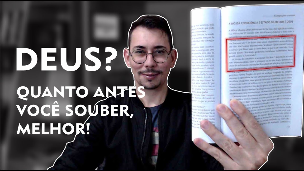 DEUS? Quanto Mais Cedo Você Souber, Melhor!