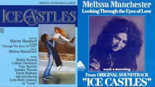 Looking Through The Eyes Of Love (Version 2) - Melissa Manchester | Ice Castles Original Soundtrack
