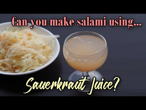 Can you make salami with sauerkraut juice?