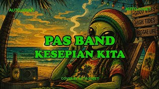 Download lagu PAS BAND - KESEPIAN KITA Reggae Cover By AutoJoget mp3