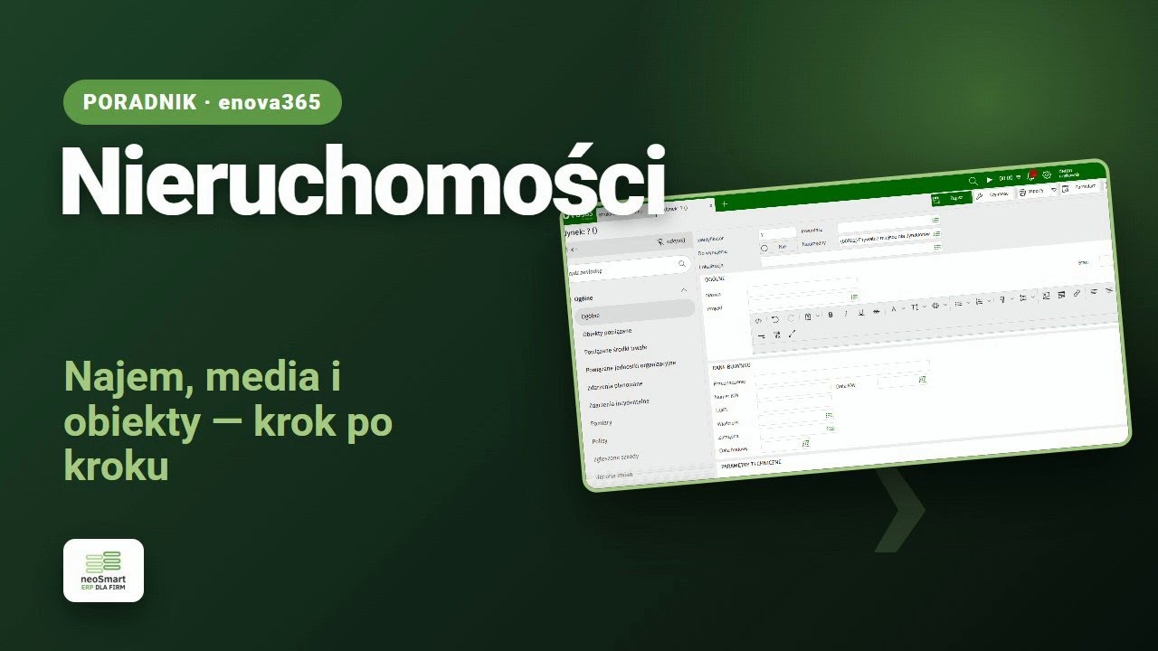 Nieruchomości w enova365 — najem, media i ewidencja obiektów