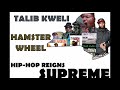 Talib Kweli - Hamster Wheel