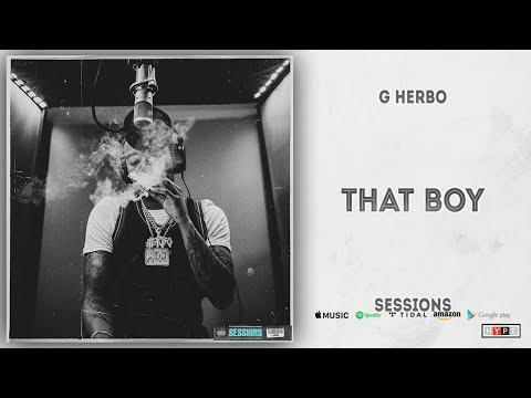 G Herbo - That Boy (Sessions)