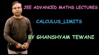 Limits for JEE Advanced | JEE Maths Videos | Ghanshyam Tewani | Cengage
