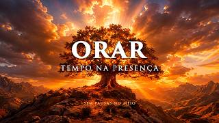 Fundo Musical para Oração, Pregação e Leitura da Palavra | TEMPO NA PRESENÇA