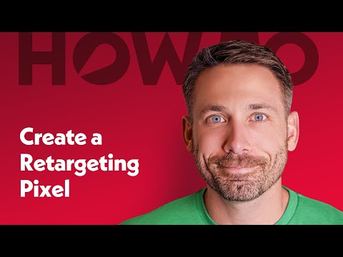 Create a Retargeting Pixel