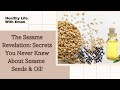 The Sesame Revelation Secrets You Never Knew About Sesame Seeds Oil Healthy Life With Eman