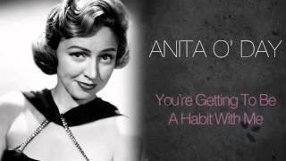 Anita O'Day - You're Getting To Be A Habit With Me