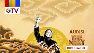 Download lagu AUDISI THE NEXT DIDI KEMPOT mp3 Download lagu AUDISI THE NEXT DIDI KEMPOT mp3