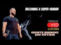 Vlog 15. Becoming a Super Human - Ultimate Vitality Pharmacy/Growth Hormone and Peptides.
