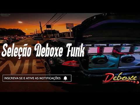Seleção Deboxe Funk 2022