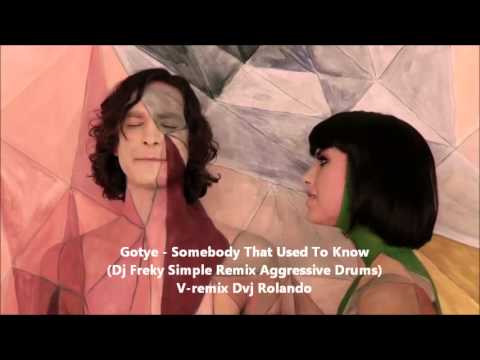 Gotye - Somebody that I used to know (Dj Freky Simple Remix Aggressive Drums) Dvj Rolando