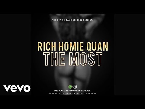 Rich Homie Quan - The Most (Audio)