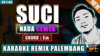 Download lagu SUCI - PUDAR GAZZA (NADA WANITA) KARAOKE REMIX PALEMBANG mp3