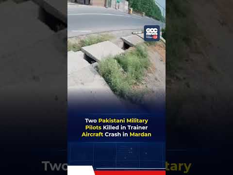 Pakistan Air Force Super Mushshak Crashes Near Mardan, Two Pilots Killed