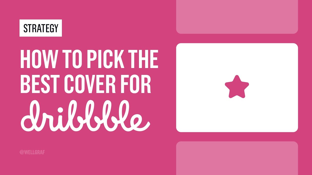 How to Pick the Best Cover for Dribbble