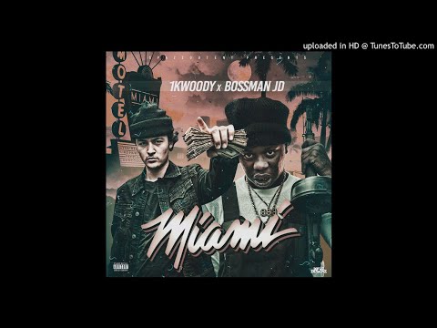 1kWoody - Miami Ft. BossmanJd (Official Audio)