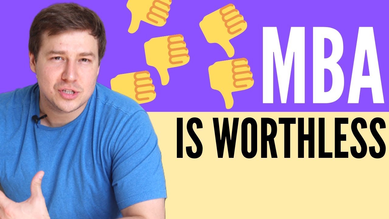 An MBA is Worthless
